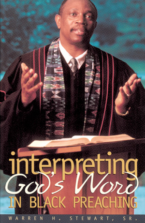 Interpreting God’s Word in Black Preaching