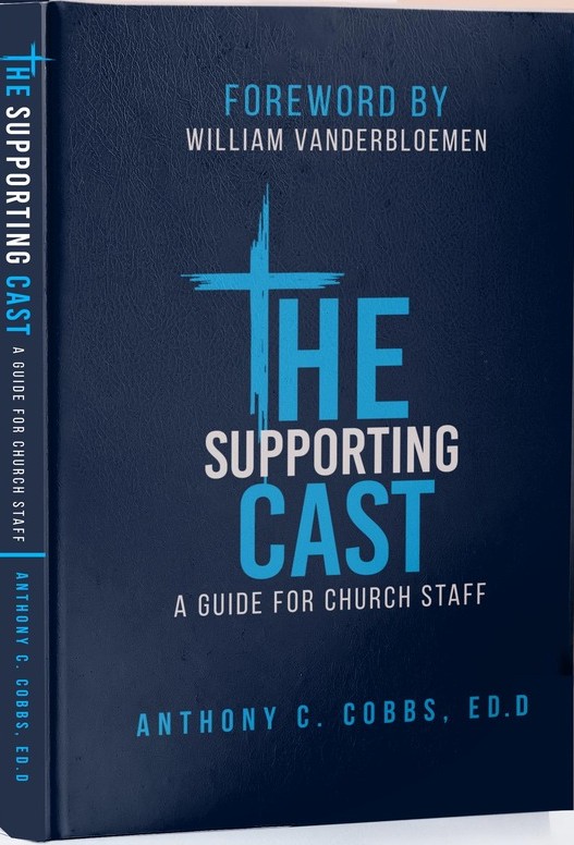The Supporting Cast: A Guide for Church Staff