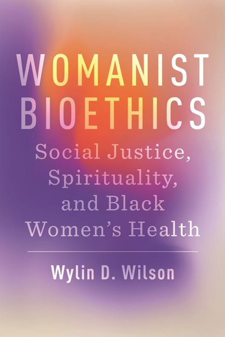 Womanist Bioethics: Social Justice, Spirituality and Black Women ’ s Health